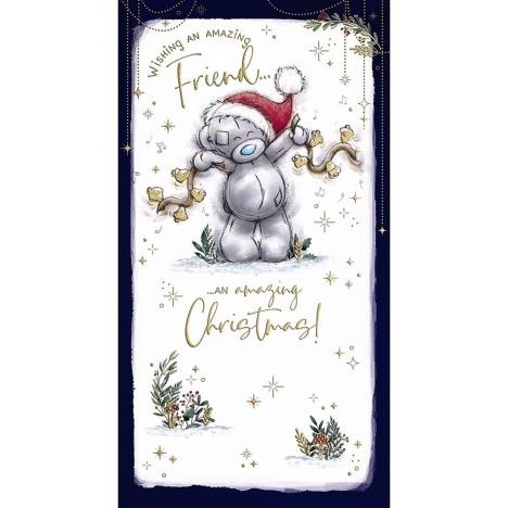 Amazing Friend Me to You Bear Christmas Card  £2.19
