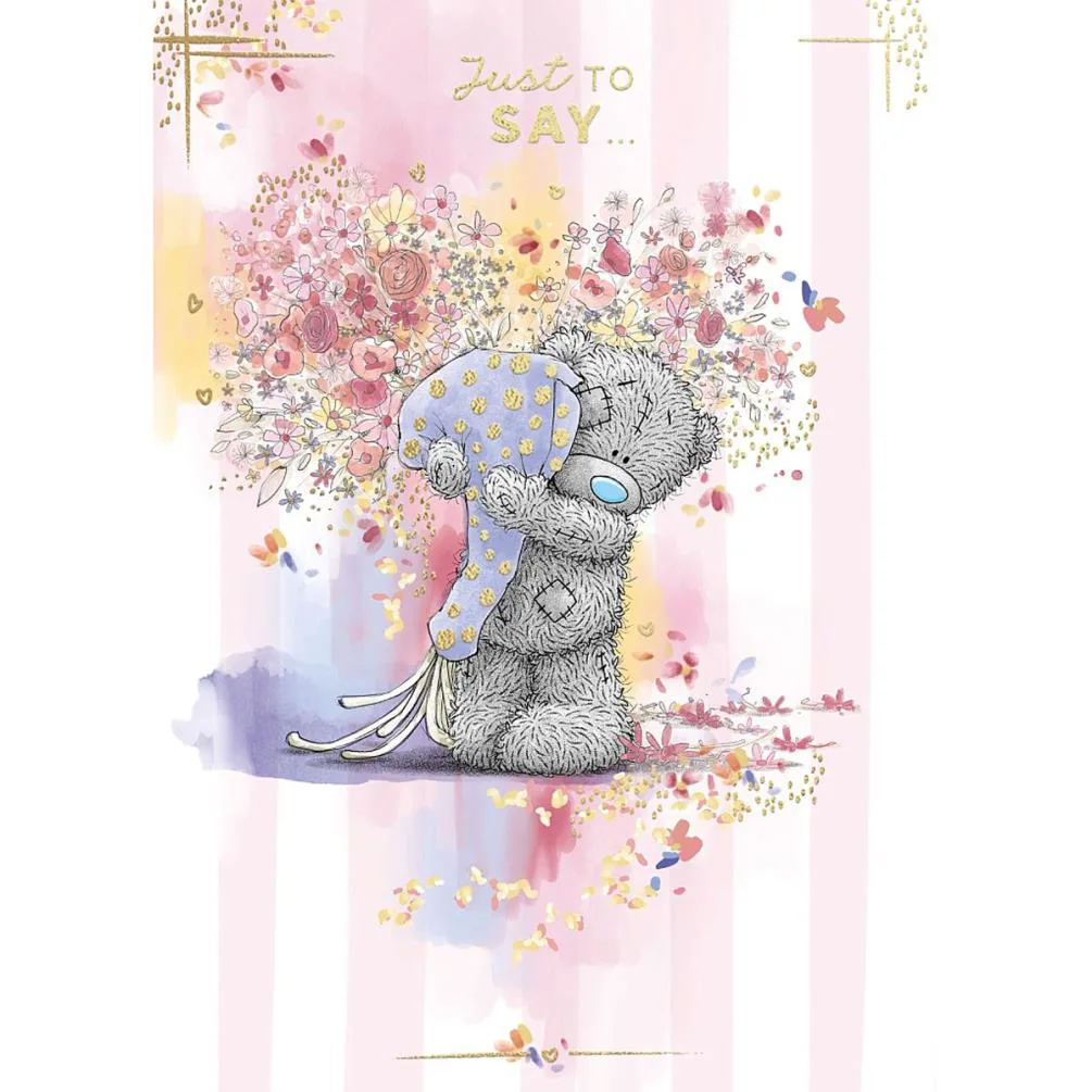 Just To Say Me to You Bear Card