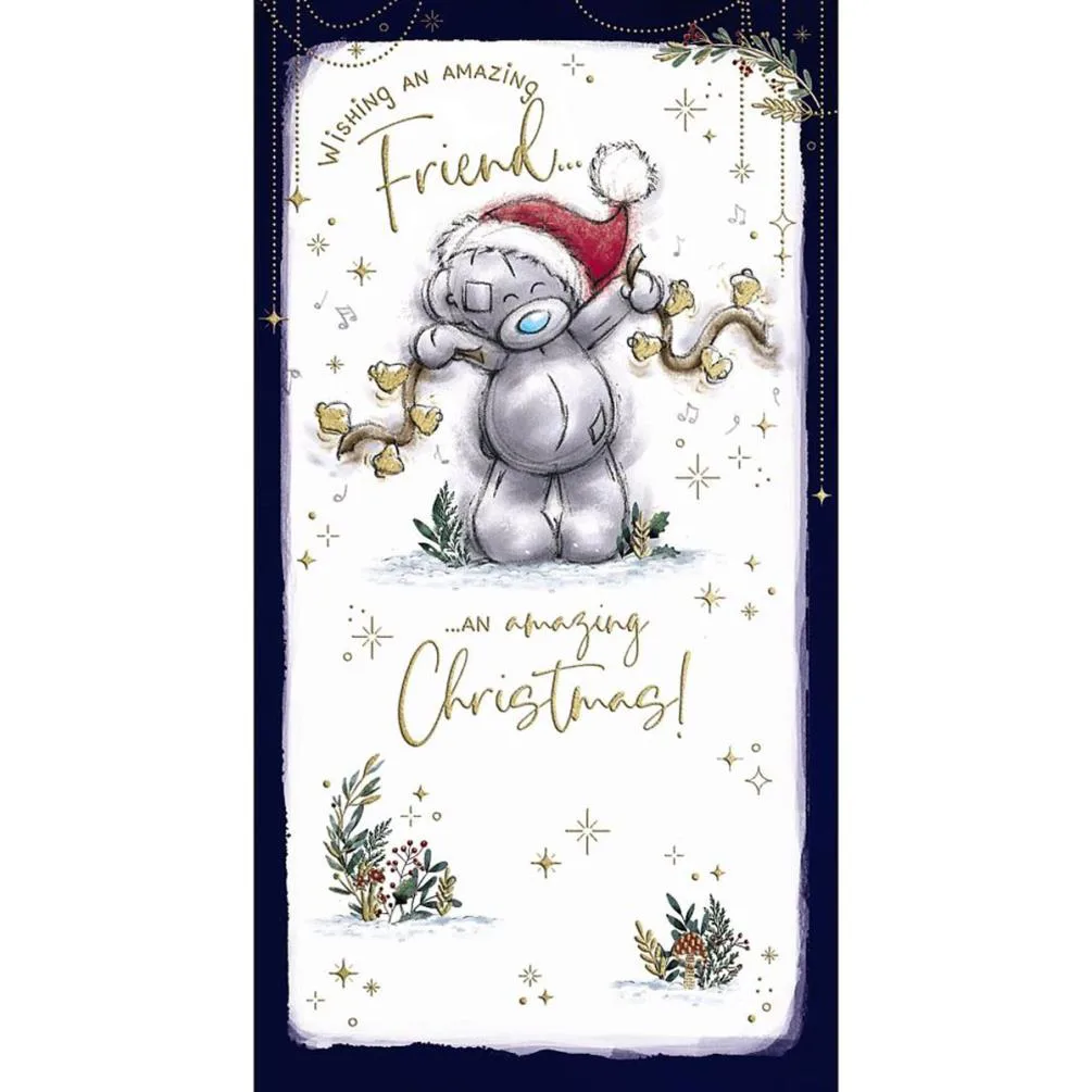 Amazing Friend Me to You Bear Christmas Card
