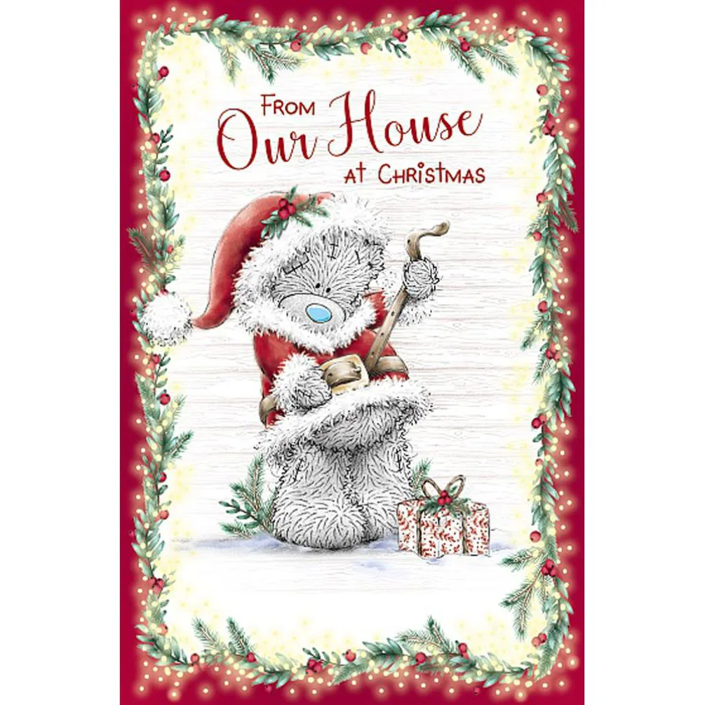 From Our House Me to You Bear Christmas Card