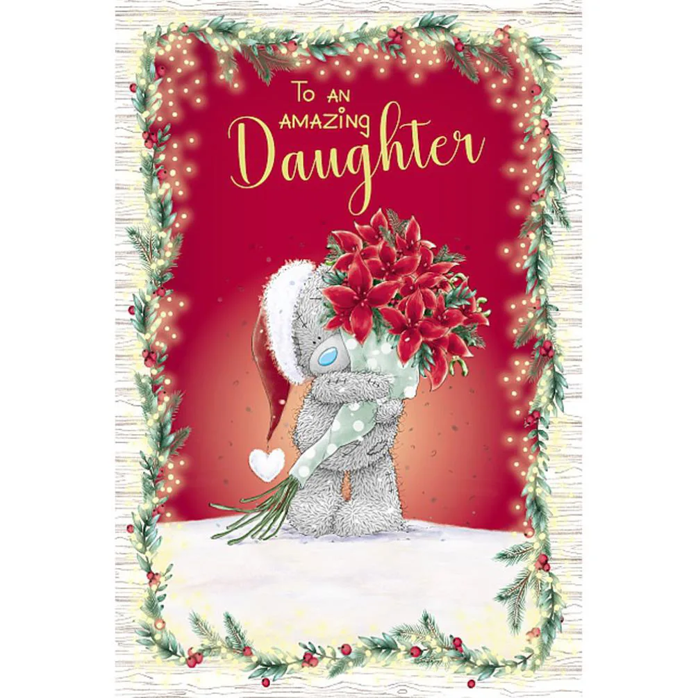 Amazing Daughter Me to You Bear Christmas Card