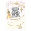 Beautiful Wife Me to You Bear Birthday Card