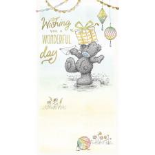 Wonderful Day Me to You Bear Birthday Card