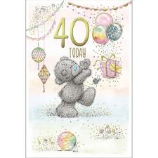 40 Today Me to You Bear Birthday Card