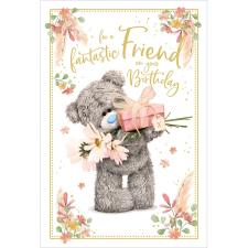 Fantastic Friend Photo Finish Me to You Bear Birthday Card