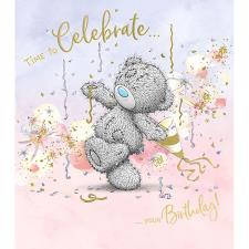 Time To Celebrate Me to You Bear Birthday Card