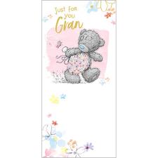 Gran Just For You Me to You Bear Birthday Card