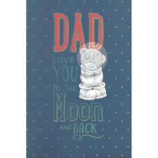Dad Love You To The Moon &amp; Back Me to You Bear Father's Day Card