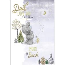Dad Love You to the Moon &amp; Back Me to You Bear Father's Day Card
