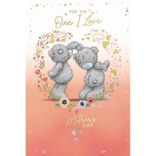 One I Love Me to You Bear Mother's Day Card  
