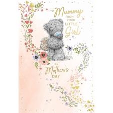 Mummy From Little Girl Me to You Bear Mother's Day Card  